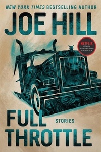 Joe Hill - Full Throttle - Stories.