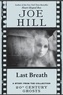 Joe Hill - Last Breath.