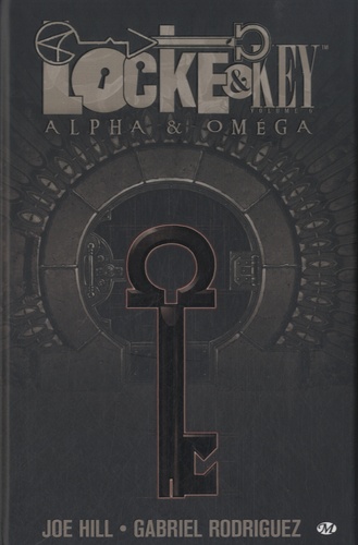 Joe Hill et Gabriel Rodriguez - Locke & Key Tome 6 : Alpha & oméga.