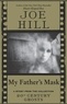 Joe Hill - My Father's Mask.