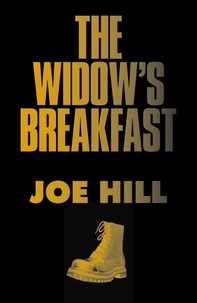 Joe Hill - The Widow's Breakfast.