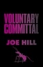 Joe Hill - Voluntary Committal.