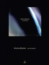 Joe Hisaishi - Minima_Rhythm - Orchestra anthology. orchestra. Partition d'étude..