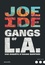 Gangs of L.A.. Une enquête d'Isaiah Quintabe