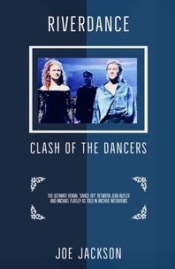  Joe Jackson - Riverdance: Clash of the Dancers.