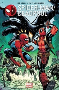 Joe Kelly et Ed McGuinness - Spider-Man / Deadpool Tome 3 : L'araignée Gipsy.