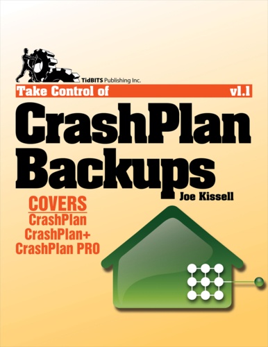 Joe Kissell - Take Control of CrashPlan Backups.