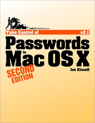 Joe Kissell - Take Control of Passwords in Mac OS X.