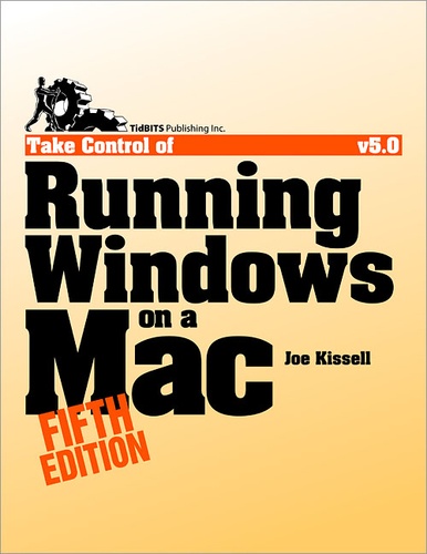 Joe Kissell - Take Control of Running Windows on a Mac.