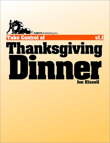 Joe Kissell - Take Control of Thanksgiving Dinner.