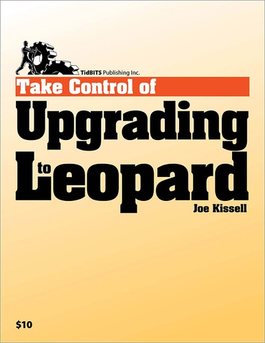 Joe Kissell - Take Control of Upgrading to Leopard.