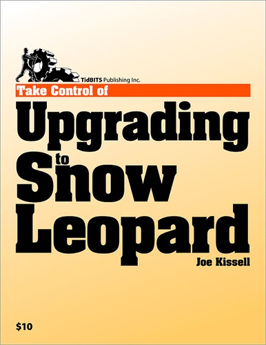 Joe Kissell - Take Control of Upgrading to Snow Leopard.