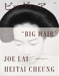 Joe Lai et Heitai Cheung - Big Hair.