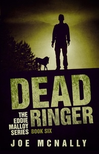  joe mcnally - Dead Ringer - The Eddie Malloy series, #6.