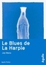 Joe Meno - Le blues de La Harpie.
