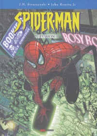 Joe Michael Straczynski et John JR Romita - Spider-Man Tome 2 : Fusion.