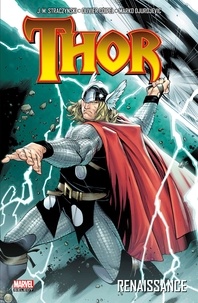 Joe Michael Straczynski et Olivier Coipel - Thor - Renaissance.