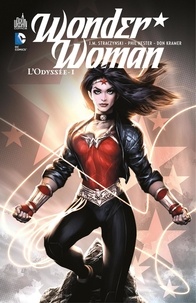 Joe Michael Straczynski et Phil Hester - Wonder Woman - L’Odyssée - Partie 1.