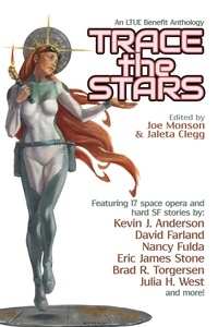  Joe Monson et  Jaleta Clegg - Trace the Stars - LTUE Benefit Anthologies, #1.