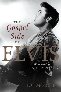 Joe Moscheo - The Gospel Side of Elvis.