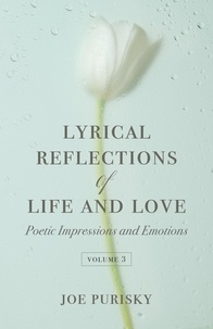  Joe Purisky - Lyrical Reflections of Life and Love - Volume 3.