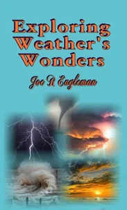 Exploring Weather's Wonders