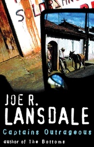 Joe R Lansdale - Captains Outrageous.