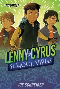Joe Schreiber et Matt Smith - Lenny Cyrus, School Virus.