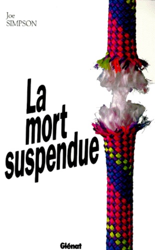 Joe Simpson - La Mort suspendue.