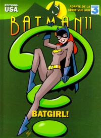 Joe Staton et Ty Templeton - Batman Tome 11 : Batgirl !.