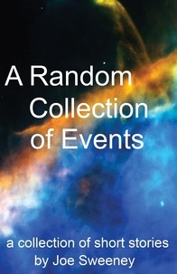  Joe Sweeney - A Random Collection of Events.