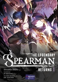 Joe Teacher et Jo Husang - The legendary Spearman Returns Tome 1 : .