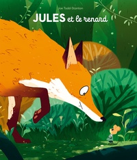 Joe Todd-Stanton - Jules et le renard.
