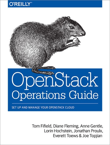 Joe Topjian et Diane Fleming - OpenStack Operations Guide.