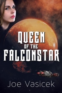  Joe Vasicek - Queen of the Falconstar - Falconstar Trilogy, #1.