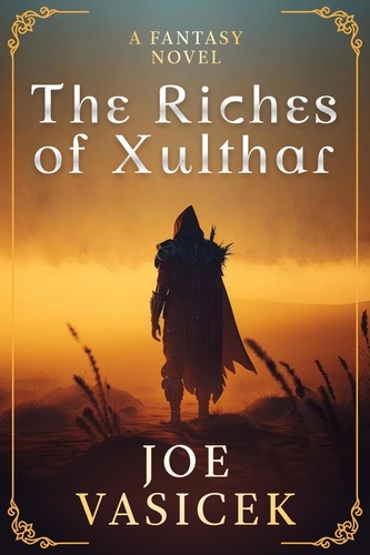  Joe Vasicek - The Riches of Xulthar.
