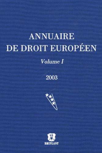 Joël Andriantsimbazovina - Annuaire de droit européen - Volume 1.