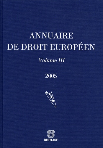 Joël Andriantsimbazovina - Annuaire de droit européen - Volume 3.