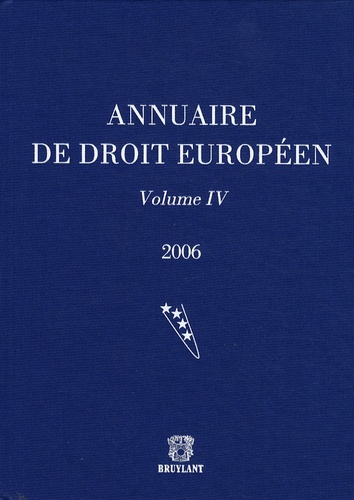 Joël Andriantsimbazovina et Claude Blumann - Annuaire de droit européen - Volume 4.