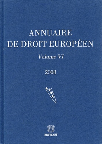 Joël Andriantsimbazovina et Claude Blumann - Annuaire de droit européen - Volume 6.