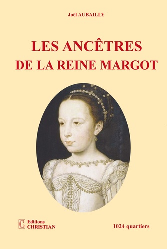 Les ancêtres de la Reine Margot
