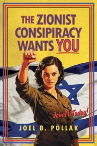 The Zionist Conspiracy Wants You