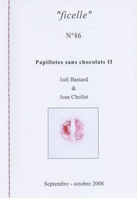 Joël Bastard et Jean Chollet - Papillotes sans chocolats 2.