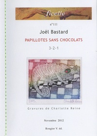 Joël Bastard - Papillotes sans chocolats.