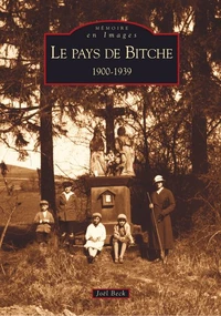 Le pays de Bitche : 1900-1939