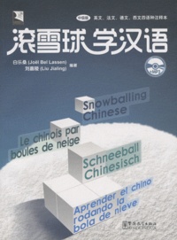 Joël Bellassen et Jialing Liu - Le chinois par boules de neige. 1 CD audio MP3
