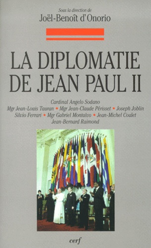 Joël-Benoît d' Onorio - La Diplomatie De Jean-Paul Ii.
