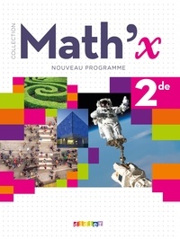 Joël Berhouet et Frédéric Bro - Mathématiques 2de Math 'x.
