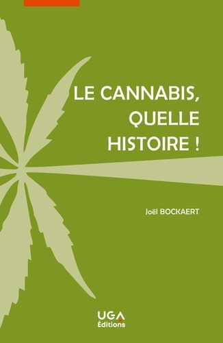 Le cannabis, quelle histoire !