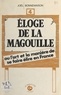 Joël Bonnemaison - Éloge de la magouille ou L'art et la manière de se faire élire en France.